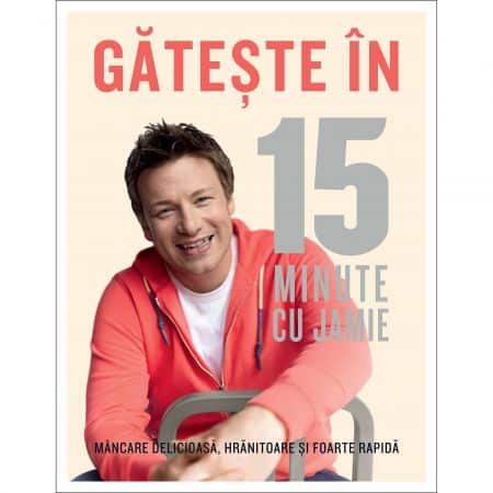 Jamie Oliver, Gateste in 15 minute cu Jamie